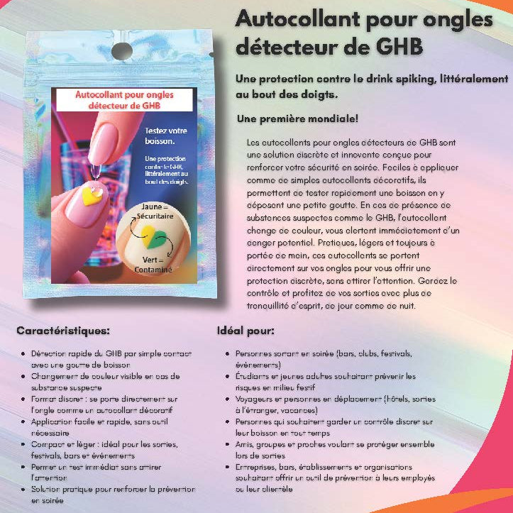 Sticker pour ongle permettant de détecter la présence de GHB dans une boisson en quelques secondes.
Discret et facile à utiliser, il change de couleur au contact d’une boisson contaminée pour une protection rapide lors de vos sorties.